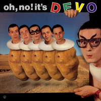 Devo - Oh, No! It's Devo!