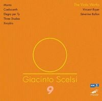 Vincent Royer / S&eacute;verine Ballon - Giacinto Scelsi 9: The Viola Works