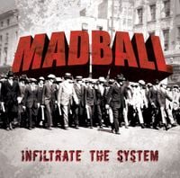 Madball - Infiltrate The System