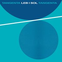 Leb i Sol - Tangenta