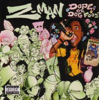 Z-Man - Dope Or Dog Food