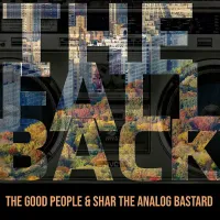 The Good People & Shar The Analog Bastard - The Fall Back