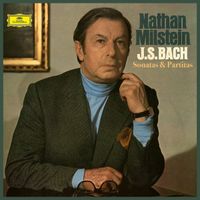 Nathan Milstein - J.S. Bach: Sonatas and Partitas