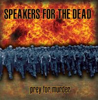 Speakers For The Dead - Prey For Murder