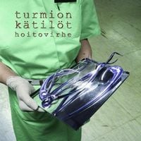 Turmion K&auml;til&ouml;t - Hoitovirhe