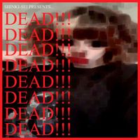 Shinki-Sei - DEAD!!!