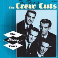 The Crew Cuts - The Best Of The Crew Cuts