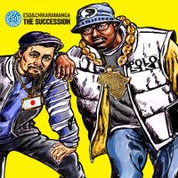 E.S.Q. & Chikaramanga - The Succession