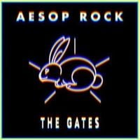 Aesop Rock - The Gates