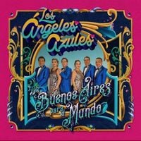 Los &Aacute;ngeles Azules - De Buenos Aires para el Mundo