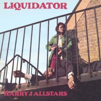 Harry J. All Stars - Liquidator