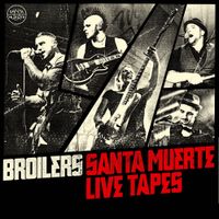 Broilers - Santa muerte Live Tapes