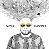 Fatoni - Andorra