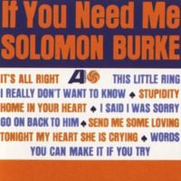 Solomon Burke - If You Need Me