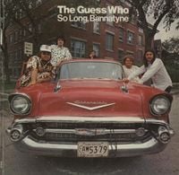 The Guess Who - So Long, Bannatyne