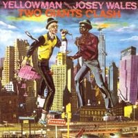 Yellowman & Josey Wales - Two Giants Clash