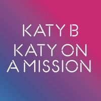 Katy B - Katy on a Mission