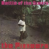 The Pioneers - Battle Of The Giants
