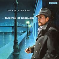 Vision Eternel - For Farewell Of Nostalgia