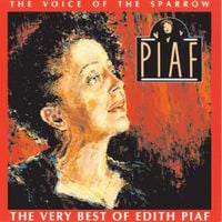 &Eacute;dith Piaf - The Voice of the Sparrow: The Very Best of Edith Piaf