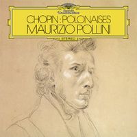 Maurizio Pollini - Chopin: Polonaises