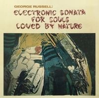 George Russell - Electronic Sonata for Souls Loved by Nature