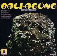 Eberhard Schoener - Bali-Ag&uacute;ng