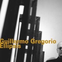 Guillermo Gregorio - Ellipsis