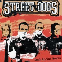 Street Dogs - Back to the World