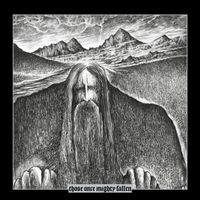 Ildjarn / Hate Forest - Those Once Mighty Fallen