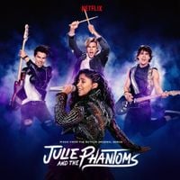 Julie and The Phantoms Cast - Julie and The Phantoms: Season 1 (Music from the Netflix Original Series)