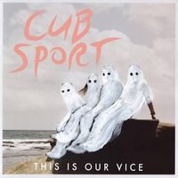 Cub Sport - Come On Mess Me Up