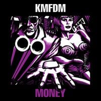 KMFDM - MONEY