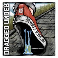 Dragged Under - The World Is In Your Way