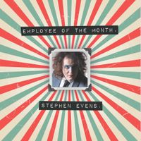 Stephen EvEns - Employee Of The Month