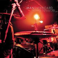 Man Overboard - The Human Highlight Reel