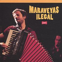 Maraveyas - Ilegal