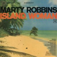 Marty Robbins - Island Woman