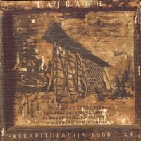 Laibach - Rekapitulacija 1980-84