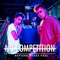 Neptune & Jake Paul - No Competition