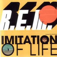 R.E.M. - Imitation of Life