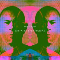 Eric Hilton - Infinite Everywhere