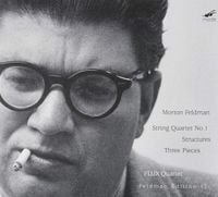 FLUX Quartet - Feldman Edition 12: String Quartet No. 1; Structures; Three Pieces
