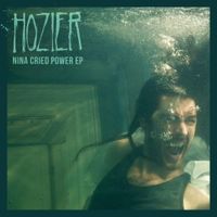 Hozier - Nina Cried Power