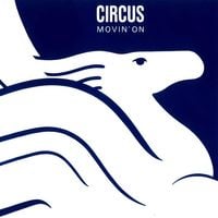 Circus - Movin' On