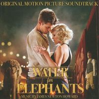James Newton Howard - Water for Elephants