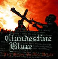 Clandestine Blaze - Fire Burns in Our Hearts