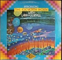 The Eleventh House - Introducing The Eleventh House With Larry Coryell