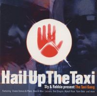 Sly & Robbie And The Taxi Gang ‎ - Hail Up The Taxi