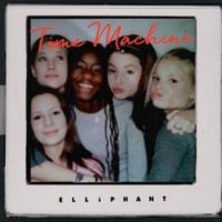 Elliphant - &lrm;Time Machine
